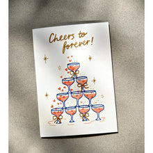 Load image into Gallery viewer, Cheers to Forever Card